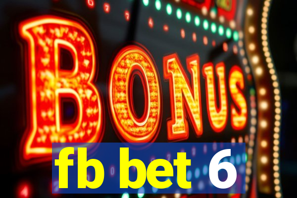 fb bet 6